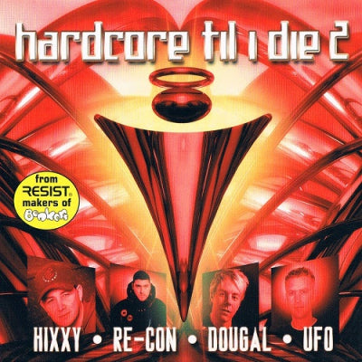 HIXXY / RE-CON / DOUGAL / UFO - Hardcore Til I Die 2