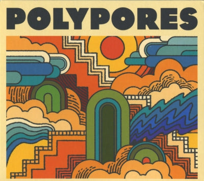 POLYPORES - The Album I Would Have Released In An Alternate Universe