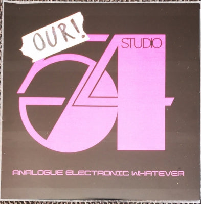 ANALOGUE ELECTRONIC WHATEVER - Our Studio 54