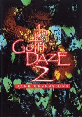 VARIOUS - In Goth Daze 2: Dark Obsessions