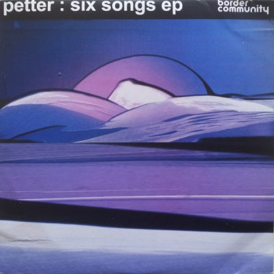 PETTER - Six Songs EP