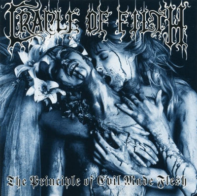 CRADLE OF FILTH - The Principle Of Evil Made Flesh