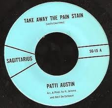 PATTI AUSTIN - Take Away The Pain Stain / Take Your Time