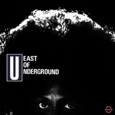 EAST OF UNDERGROUND - East Of Underground