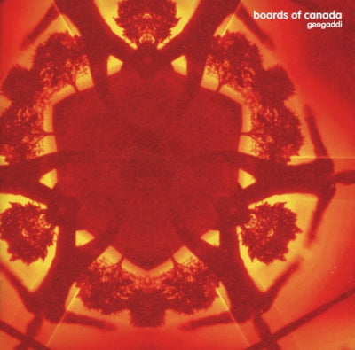 BOARDS OF CANADA - Geogaddi