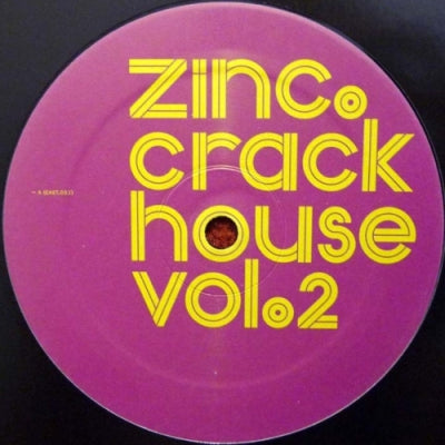 ZINC FEATURING ANGELA HUNTE - Crack House Vol.2 (Gimme The Camera / Let's Go / Nexx)