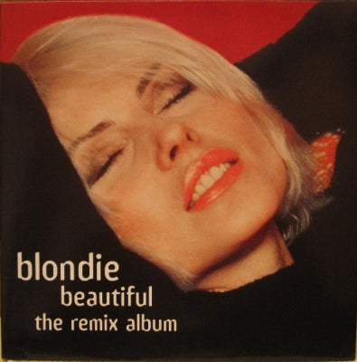 BLONDIE - Beautiful (The Remix Album)