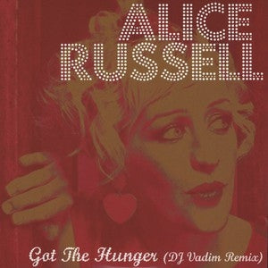 ALICE RUSSELL - Got The Hunger (DJ Vadim Remix)