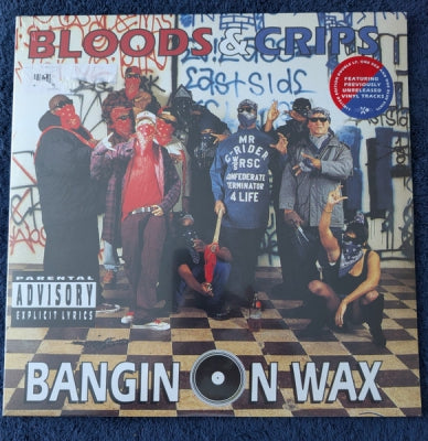 BLOODS & CRIPS - Bangin On Wax