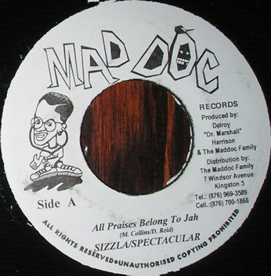 SIZZLA / SPECTACULAR / MADDOC FAMILY - All Praises Belong To Jah / Untitled