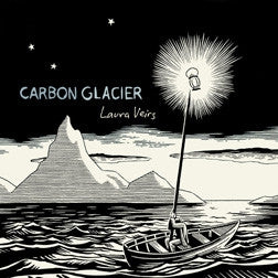 LAURA VEIRS - Carbon Glacier