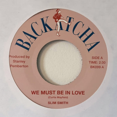 SLIM SMITH & ALTON ELLIS - We Must Be In Love / I Wish I Could Make You Mine