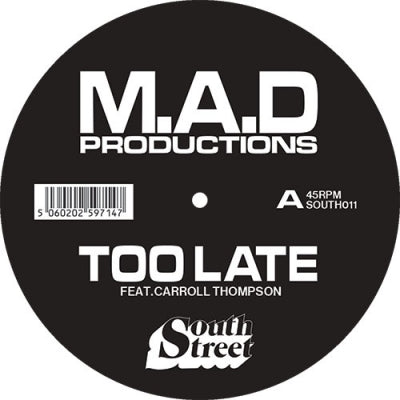 M.A.D PRODUCTIONS FEATURING CARROLL THOMPSON - Too Late