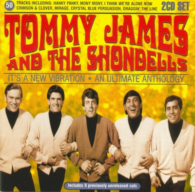 TOMMY JAMES AND THE SHONDELLS - It's A New Vibration: An Ultimate Anthology