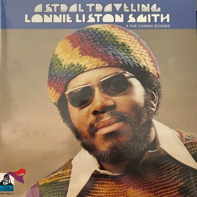 LONNIE LISTON SMITH & THE COSMIC ECHOES - Astral Traveling