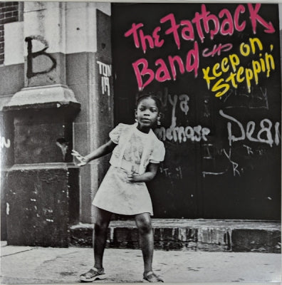 THE FATBACK BAND - Keep On Steppin'