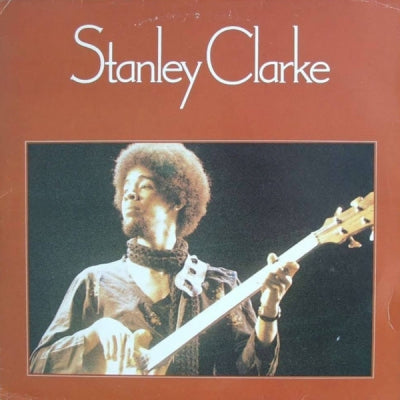 STANLEY CLARKE - Stanley Clarke