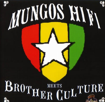 MUNGOS HI FI MEETS BROTHER CULTURE - Mungos Hi Fi Meets Brother Culture