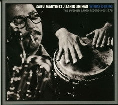 SABU MARTINEZ / SAHIB SHIHAB - Winds & Skins