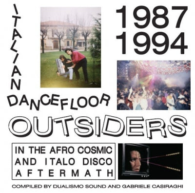 VARIOUS - Italian Dancefloor Outsiders In The Afro Cosmic And Italo Disco Aftermath, 1987-1994