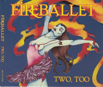 FIREBALLET - Two, Too