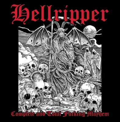 HELLRIPPER - Complete And Total Fucking Mayhem