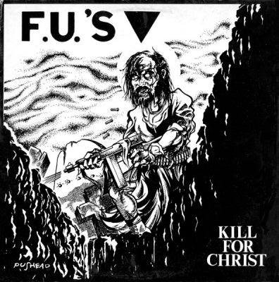 F.U.'S - Kill For Christ