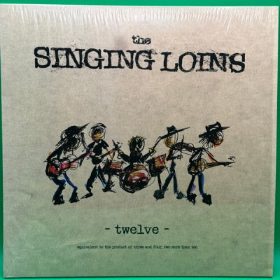 THE SINGING LOINS - Twelve