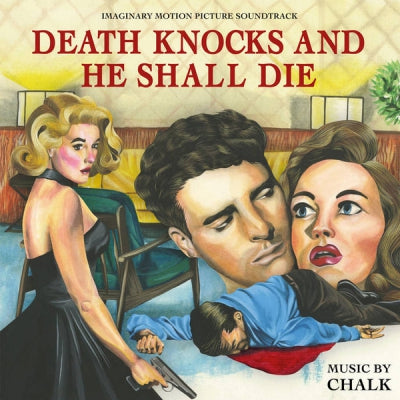 CHALK - Death Knocks And He Shall Die