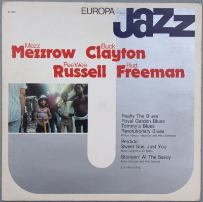 MEZZ MEZZROW / BUCK CLAYTON / PEE WEE RUSSELL / BUD FREEMAN - Europa Jazz