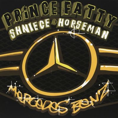 PRINCE FATTY, SHNIECE AND HORSEMAN - Mercedes Benz / Version