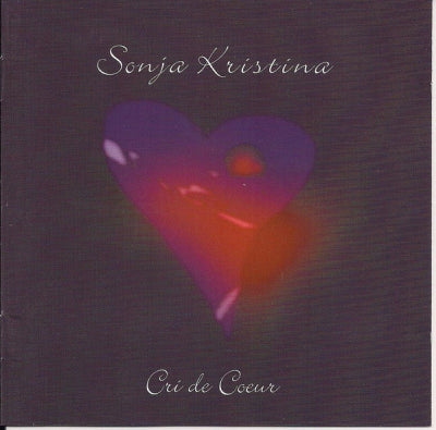 SONJA KRISTINA - Cri De Coeur