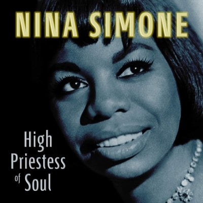 NINA SIMONE - High Priestess Of Soul