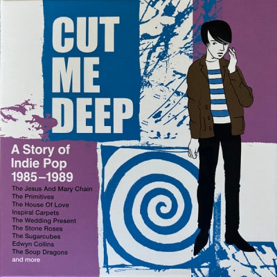 VARIOUS - Cut Me Deep (A Story Of Indie Pop 1985-1989)