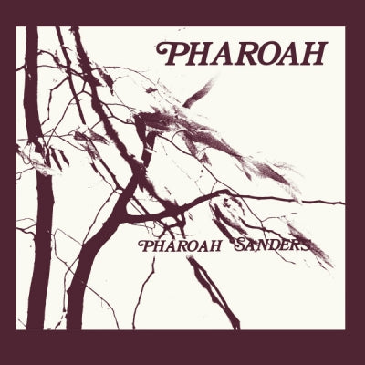 PHAROAH SANDERS - Pharoah