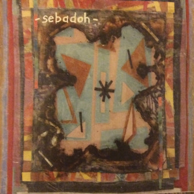 SEBADOH - Bubble And Scrape