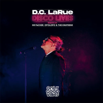 D.C. LARUE - Disco Lives