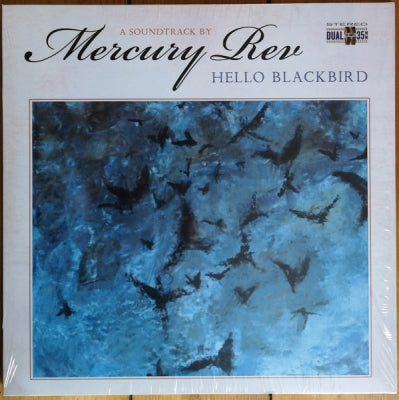 MERCURY REV - Hello Blackbird (A Soundtrack By Mercury Rev)