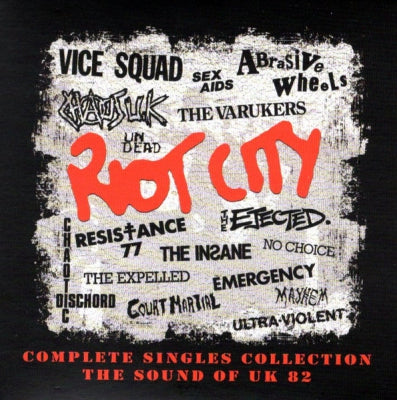 VARIOUS - Riot City (Complete Singles Collection – The Sound Of UK 82)