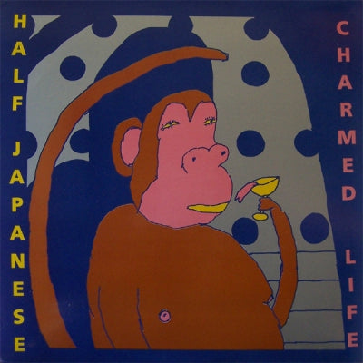 HALF JAPANESE - Charmed Life