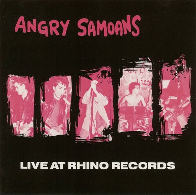 ANGRY SAMOANS - Live At Rhino Records