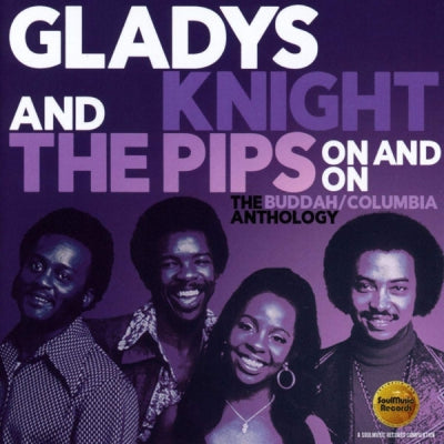 GLADYS KNIGHT AND THE PIPS - On And On (The Buddah/Columbia Anthology)