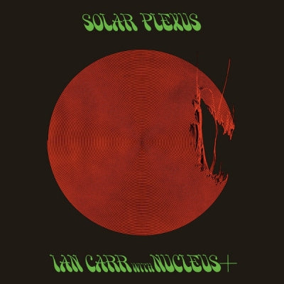 IAN CARR WITH NUCLEUS - Solar Plexus