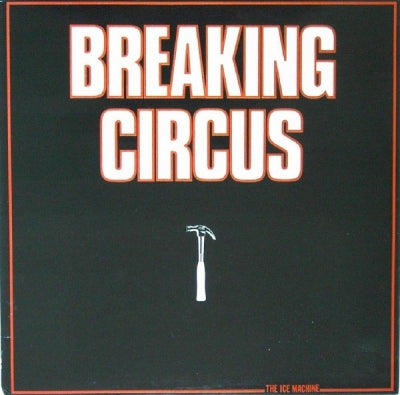 BREAKING CIRCUS - The Ice Machine