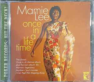 MAMIE LEE ‎ - Once In A Lifetime