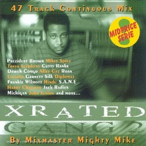 MIXMASTER MIGHTY MIKE - Xrated Gang Vol.2