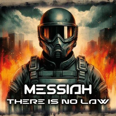 MESSIAH - There Is No Law / Is Anyone Still Alive?