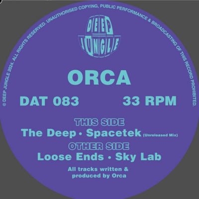 ORCA - The Deep / Spacetek (Unreleased Mix) / Loose Ends / Sky Lab