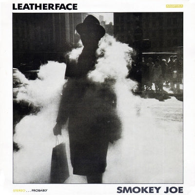 LEATHERFACE - Smokey Joe