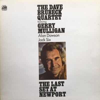 THE DAVE BRUBECK QUARTET - The Last Set At Newport